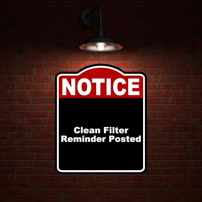 Clean Filter Reminder Posted Notice Red Black Aluminum Composite Sign 20 x 24 - Image 2
